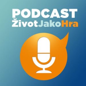 Podcast ŽIvot jako hra